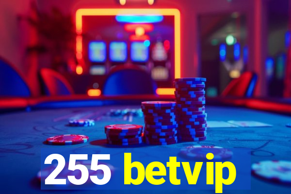 255 betvip